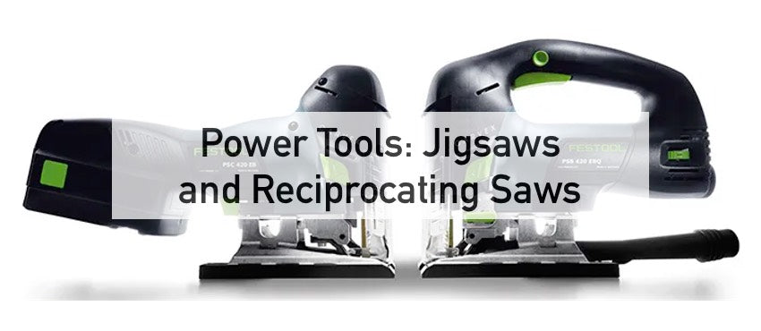 Jigsaws & Reciprocating Saws