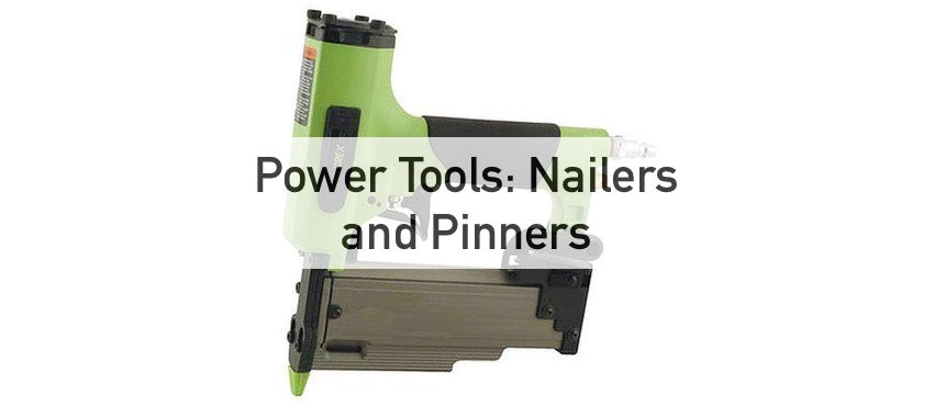 Nailers & Pinners